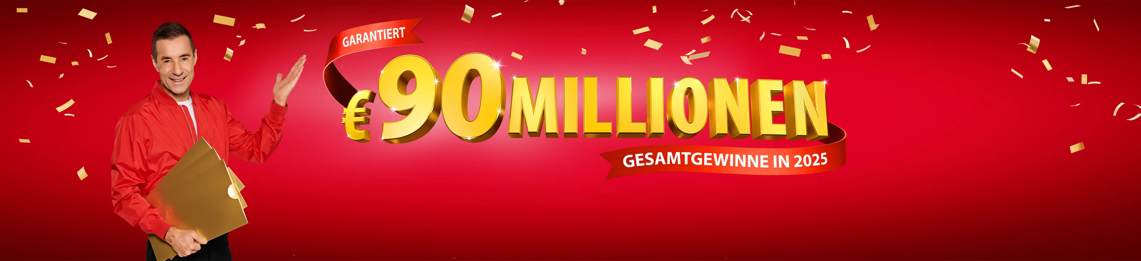 Garantiert 90 Millionen Euro Gesamtgewinne in 2025