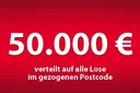50.000 Euro verteilt auf alle Lose im gezogenen Postcode